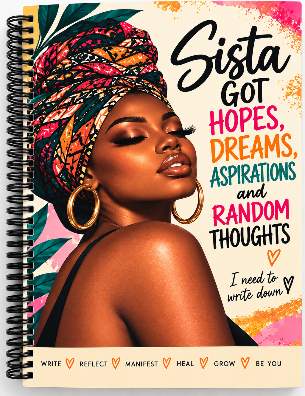 Sista Got Hopes, Dreams & Random Thoughts Journal