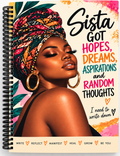 Sista Got Hopes, Dreams & Random Thoughts Journal